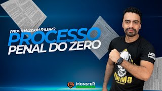 PROCESSO PENAL DO ZERO PARA CONCURSOS PÚBLICOS!