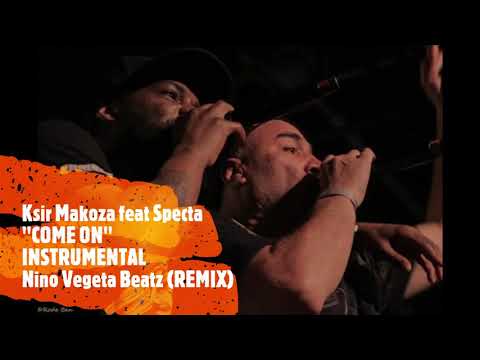 Ksir Makoza ft. Specta - Come on // Instrumental (remix) #NinoVegetaBeatz
