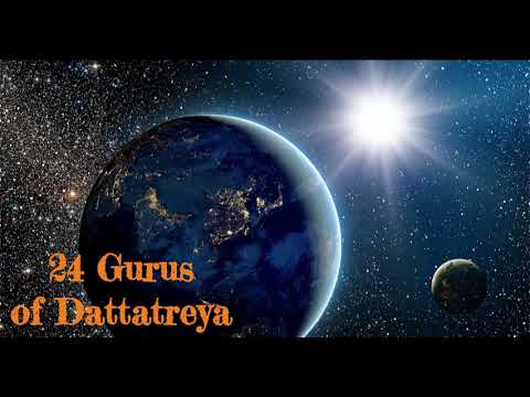 The 24 Gurus of Dattatreya ~ Advaita-Vedanta