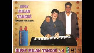 Gipsy Milan Tancoš č 4 album