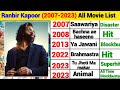 Ranbir Kapoor (2007-2023) All Movie List Ranbir Kapoor flop and blockbuster all movie list