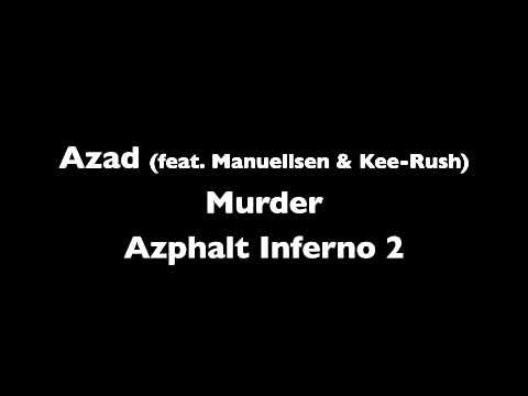 Azad - Murder (feat. Manuellsen & Kee-Rrush)