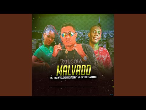 Malvado (feat. Mc Sara Fox & MC GW)