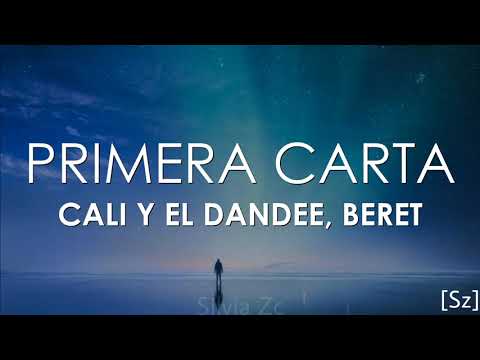 Cali Y El Dandee, Beret - Primera Carta (Letra)