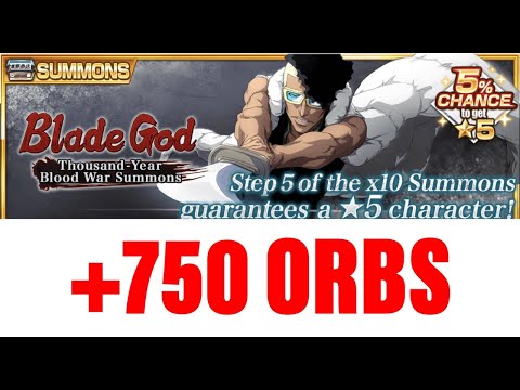 +750 ORBS  (1100 Spent) || TYBW BLADE GOD OH-ETSU || Bleach brave souls || Acc 1400+days