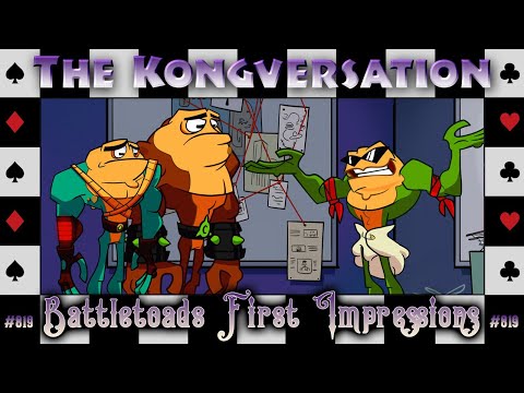 The Kongversation 819 - Battletoads First Impressions