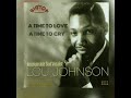 A TIME TO LOVE A TIME TO CRY- LOU JOHNSON-W/LYRICS