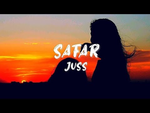 SAFAR- Slowed + Reverb (Lyrics) Lo Fi | Juss | MixSingh | Shera||G.A STATUS