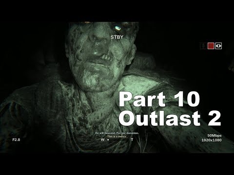 OUTLAST 2 Walkthrough Gameplay Part 10 - Crucify (Outlast II)