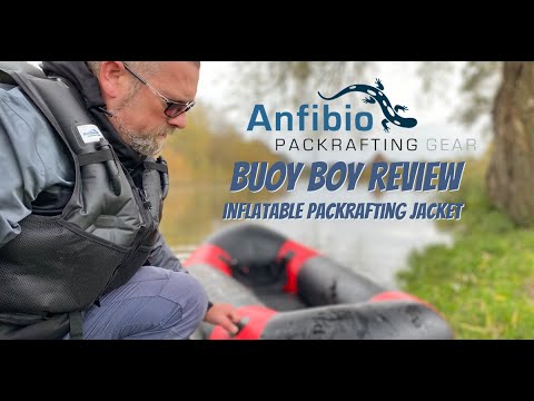 Review: Anfibio Buoy Boy | Inflatable Packrafting Jacket.