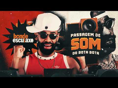 PASSAGEM DE SOM BOTA BOTA - BONDE DO ESCULAXO CD 2025 PRA PAREDÃO