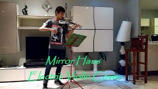 Mirror Haus - Lindsey Stirling ~ Electric Violin Cover