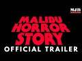 Malibu Horror Story Official Trailer 2023