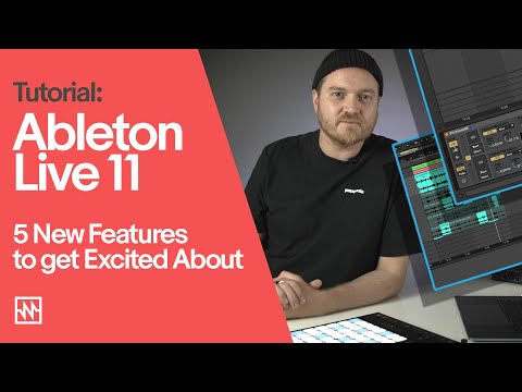 Ableton Live 11: 5 New Features to get Excited About