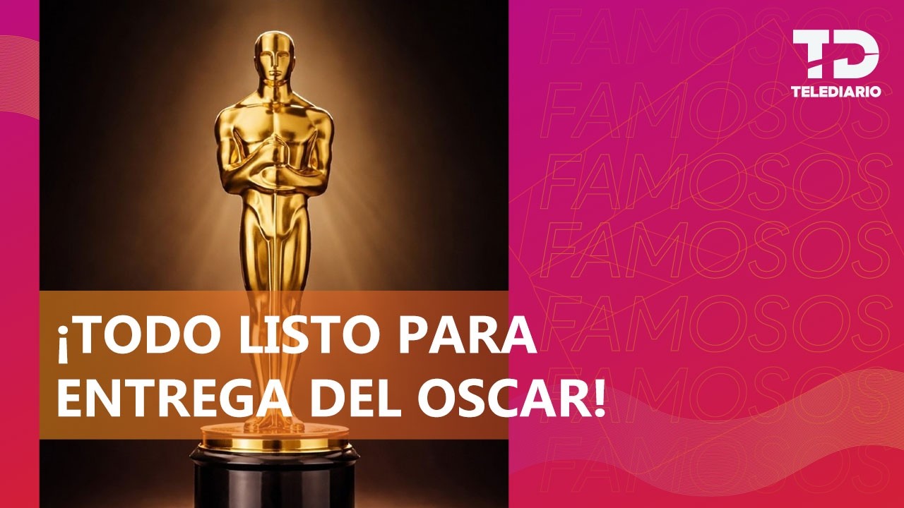 Luces, cámaras y seguridad: así se prepara la noche más importante de los Premios Oscar