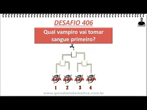 DESAFIO 406 - QUAL VAMPIRO VAI TOMAR SANGUE PRIMEIRO? (www.gurudamatematica.com.br)