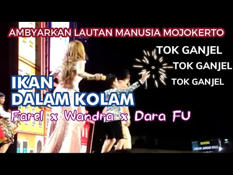 TOK GANJEL FAREL BIKIN AMBYAR MOJOKERTO | IKAN DALAM KOLAM - Farel x Dara FU x Wandra - MNCTV LIVE