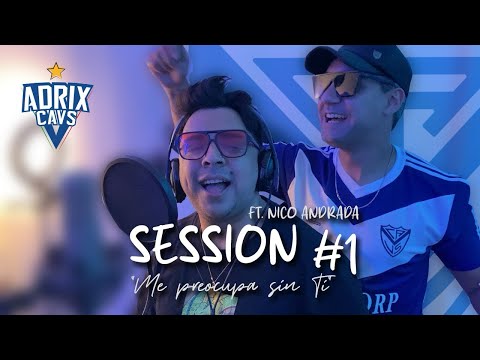 Velez - Me Preocupa Sin Ti - Adrix Ft. Nico Andrada.