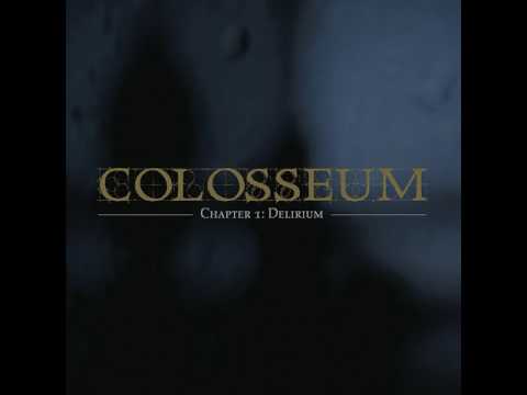 Colosseum - Chapter 1 : Delirium (full album) 2007