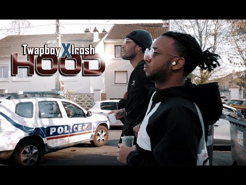 TWAPBOY X IROSH - HOOD (CLIP OFFICIEL)