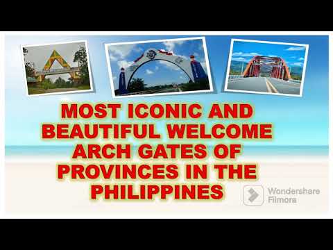 Pinakamagandang Arko ng mga Probinsya sa Pilipinas