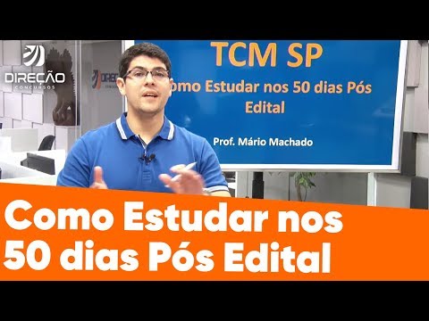 Concurso TCM SP: Como Estudar no Pós Edital