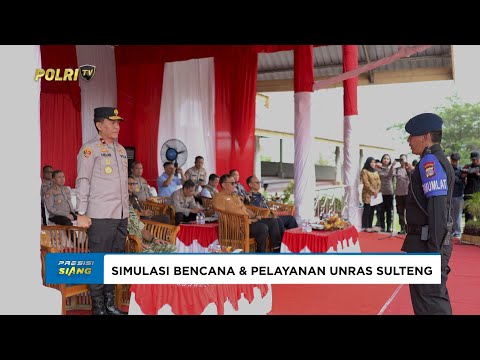 POLDA SULTENG LAKSANAKAN SIMULASI BENCANA ALAM DAN PELAYANAN UNJUK RASA