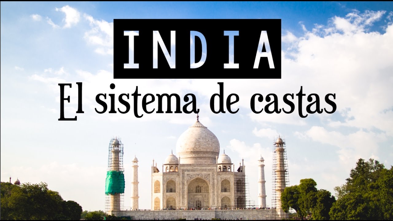 El sistema de castas - India