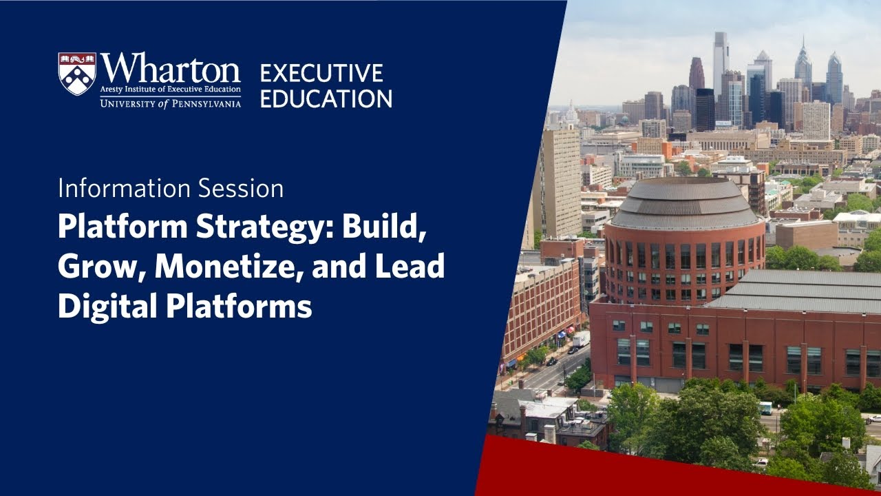 Information session on Wharton Executive Education's Platform Strategy program