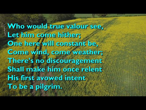 Who Would True Valour See (Tune: Monk's Gate - 3vv) [with lyrics for congregations]