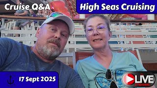 High Seas Cruising LIVE 17 Sept 2025