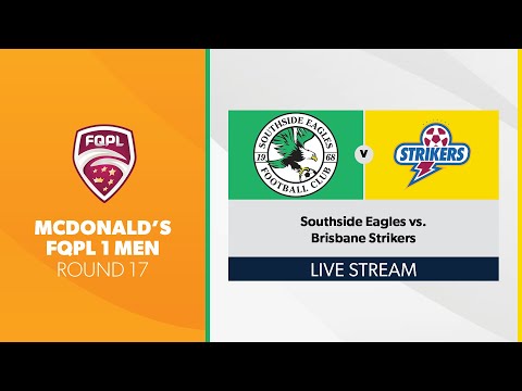 McDonald's FQPL 1 Men R17 - Southside Eagles vs. Brisbane Strikers