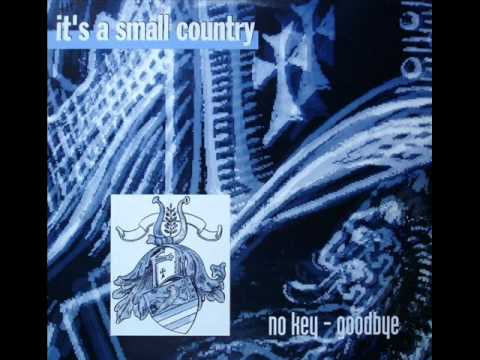 No Key - Goodbye - It's A Small Country (1993)