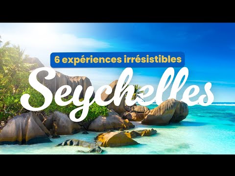 The most beautiful experiences to live in the Seychelles