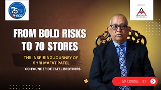 GUJC Ep. 61: Building the Largest Indian Grocery Chain in the US | Shri Mafat Patel