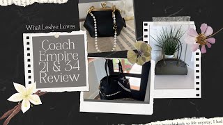 Oops… I Bought Both 🤭 Coach Empire 21 vs Empire 34 Review