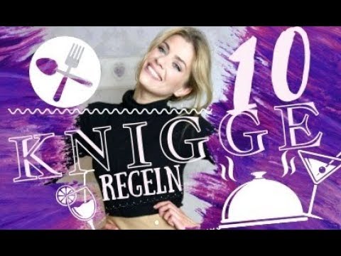 10 Knigge- Regeln am Tisch | Wo sind deine Manieren hin?|