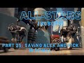 All Stars Robots Part 25 Saving Alex And Rick Mitchell