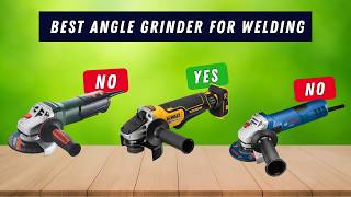 ✅ Best angle grinder for welding: Angle grinder for welding (Buying Guide)