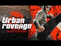 Urban Revenge Film Complet D Action En Français