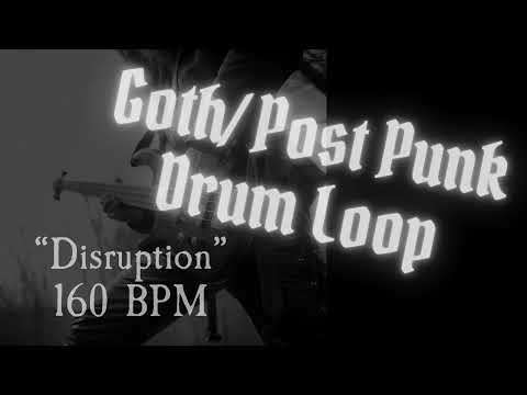 Goth / Post-Punk Drum Loop 160bpm  "Disruption"