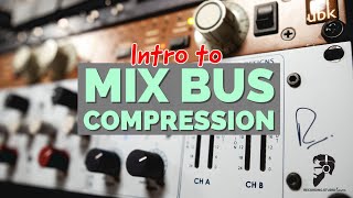 Intro to Master Bus Compression | Outboard Gear + Plugins