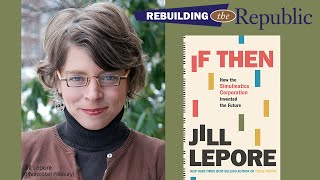 Jill Lepore: The Birth and Future of Data Mining and Voter Manipulation