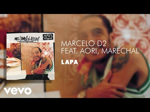 Marcelo D2 - Lapa (Áudio Oficial) ft. Aori, Mc Marechal