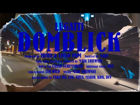 LUGATTI -  DOMBLICK prod. by TRAYA x LINGOPAPI