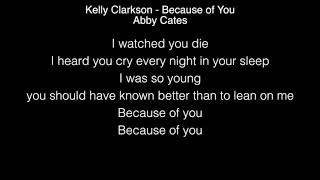 Abby Cates - Because of You Lyrics (Kelly Clarkson) The Voice