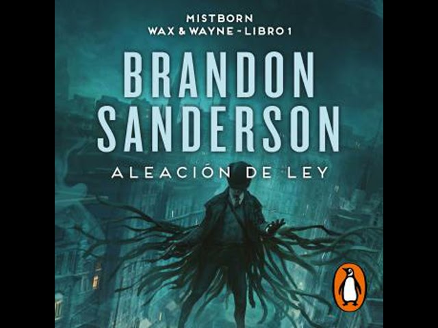 Vídeo relacionado con Aleación de ley (Wax & Wayne 1): Una novela de Mistborn