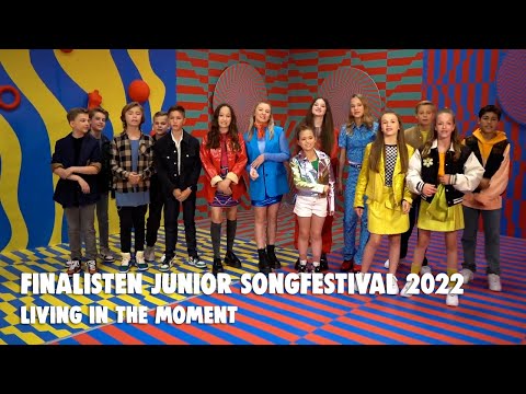 FINALISTEN JSF 2022 - LIVING IN THE MOMENT 🎶 [OFFICIAL MUSIC VIDEO] | JUNIOR SONGFESTIVAL 2022 🇳🇱