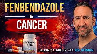 Fenbendazole and Cancer: Evidence, Myths & Risks!