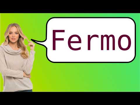 Como dizer 'Fermo' em ingles?